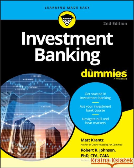 Investment Banking For Dummies  9781119658597 John Wiley & Sons Inc
