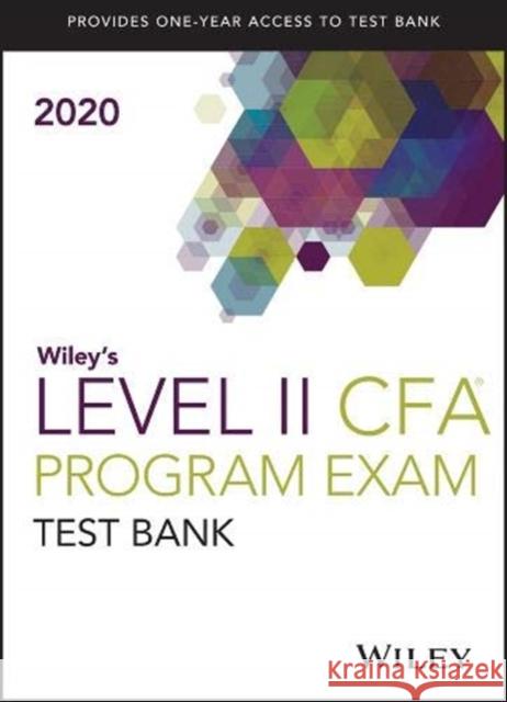Wiley′s Level II CFA Program Study Guide + Test Bank 2020 Wiley 9781119662334