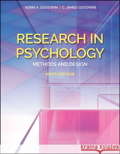 Research in Psychology, with eBook Access Code: Methods and Design C James (Wheeling Jesuit College) Goodwin 9781119667308 Wiley