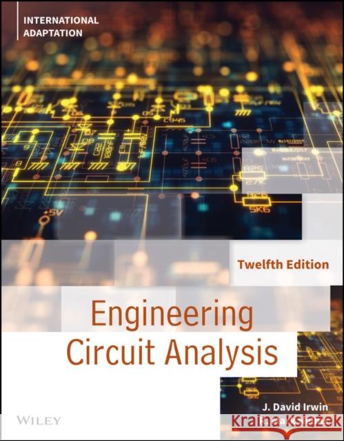 Engineering Circuit Analysis, International Adaptation R. Mark (Auburn University) Nelms 9781119667964