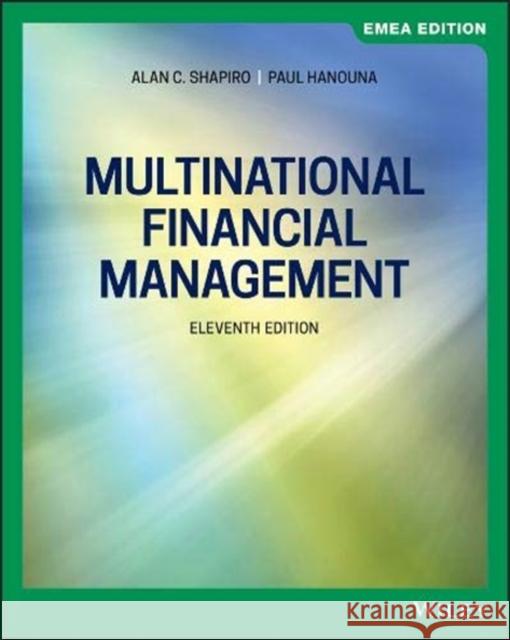 Multinational Financial Management Alan C. Shapiro, Paul Hanouna 9781119668855