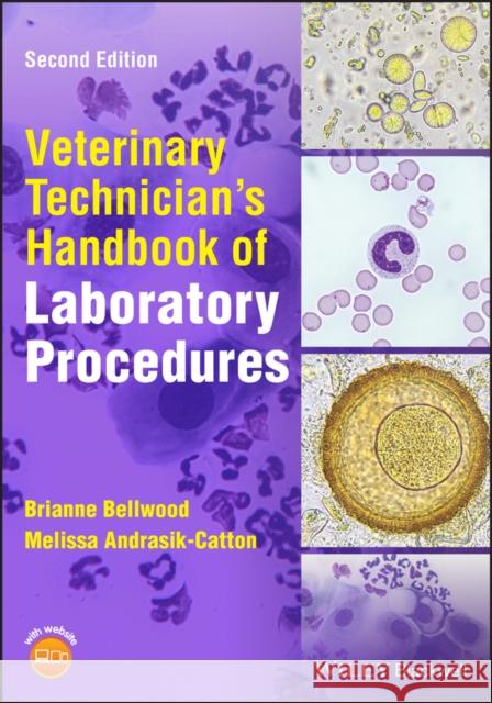 Veterinary Technician's Handbook of Laboratory Procedures Melissa (Maple Woods Community College Veterinary Technology Program, USA) Andrasik-Catton 9781119672616 John Wiley and Sons Ltd