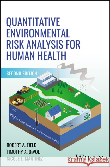 Quantitative Environmental Risk Analysis for Human Health Eisenberg, Norman A. 9781119675327 John Wiley & Sons Inc
