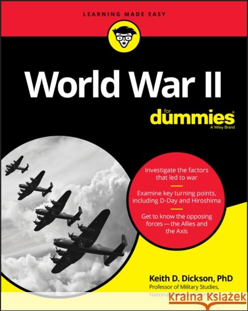 World War II for Dummies Dickson, Keith D. 9781119675532 For Dummies