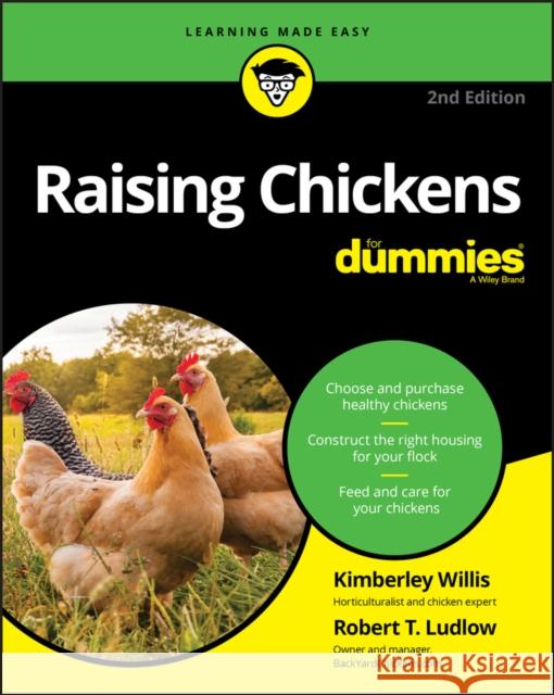 Raising Chickens for Dummies Kimberly Willis Rob Ludlow 9781119675921 For Dummies