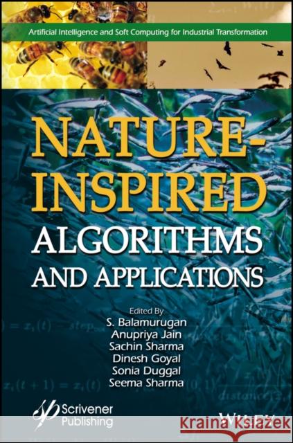 Nature-Inspired Algorithms and Applications Balamurugan, S. 9781119681748 Wiley-Scrivener
