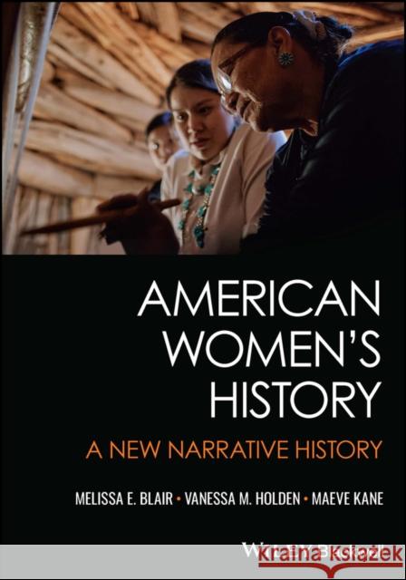 American Women's History Maeve Kane 9781119683827 John Wiley & Sons Inc