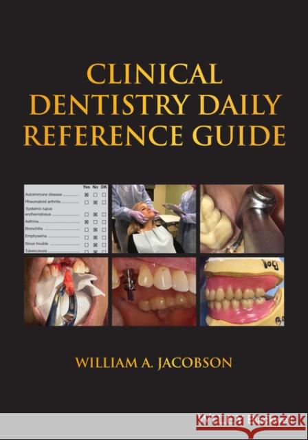 Clinical Dentistry Daily Reference Guide William A. Jacobson 9781119690719 John Wiley and Sons Ltd