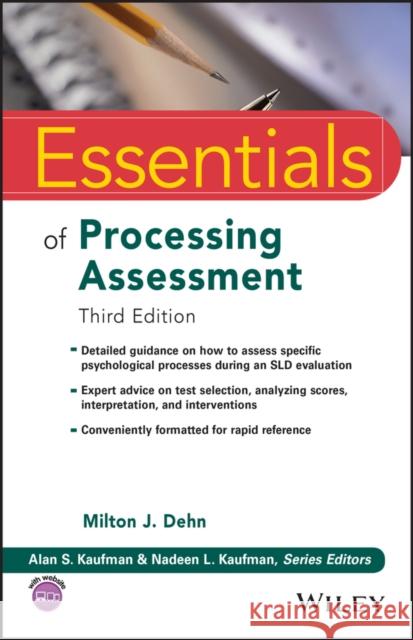 Essentials of Processing Assessment, 3rd Edition Dehn, Milton J. 9781119691334 John Wiley & Sons Inc