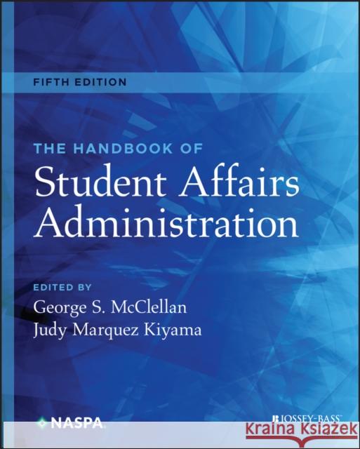 The Handbook of Student Affairs Administration  9781119691976 John Wiley & Sons Inc