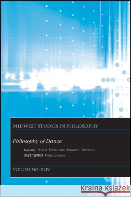 Philosophy of Dance Peter A. French, Howard K. Wettstein 9781119692225