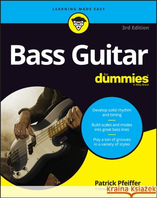 Bass Guitar For Dummies Patrick Pfeiffer 9781119695578 John Wiley & Sons Inc