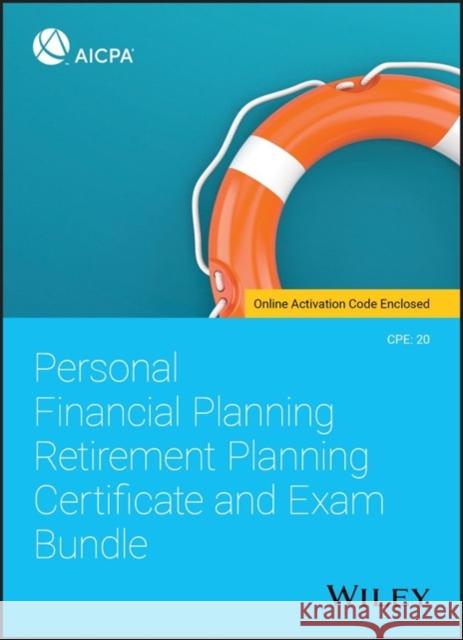 Personal Financial Planning Retirement Planning Certificate and Exam Bundle Aicpa 9781119695905 Wiley