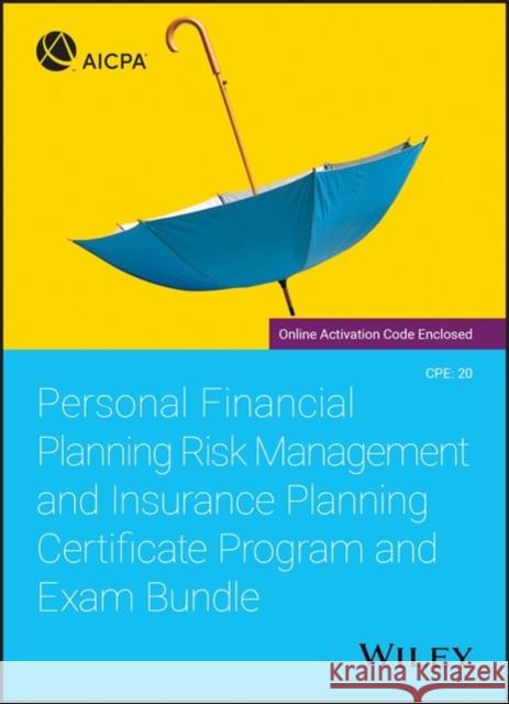 Personal Financial Planning Risk Management and Insurance Planning Certificate Program and Exam Bundle Aicpa 9781119695981 Wiley
