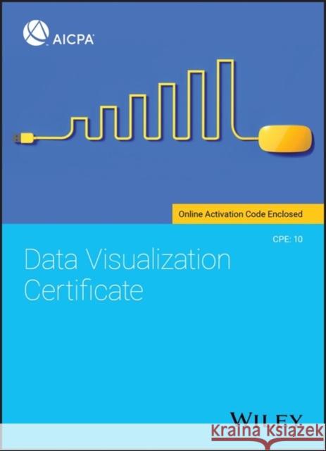 Data Visualization Certificate Aicpa 9781119696728 Wiley