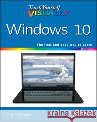 Teach Yourself Visually Windows 10 McFedries, Paul 9781119698593