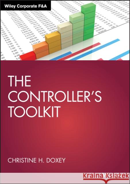 The Controller's Toolkit Christine H. Doxey 9781119700647 Wiley
