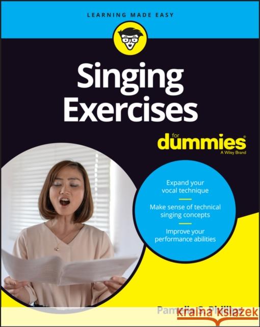 Singing Exercises for Dummies Pamelia S. Phillips 9781119701040 Wiley