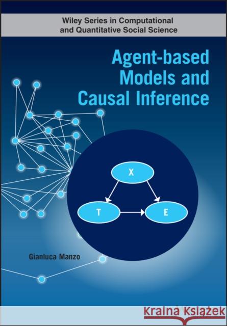 Agent-Based Models and Causal Inference Manzo, Gianluca 9781119704478