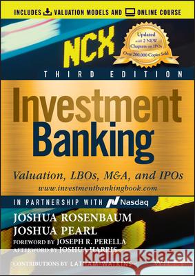 Investment Banking: Valuation, Lbos, M&a, and IPOs Rosenbaum, Joshua 9781119706182 Wiley
