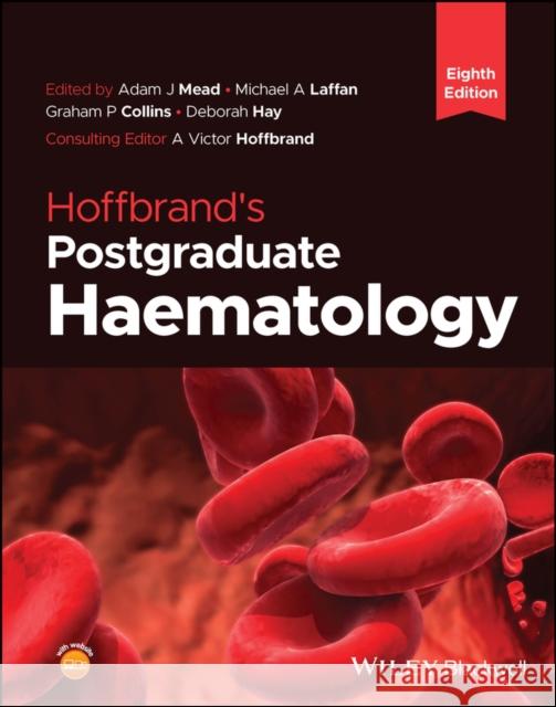 Hoffbrand's Postgraduate Haematology  9781119706618 John Wiley & Sons Inc