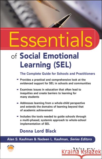 Essentials of Social Emotional Learning (Sel): The Complete Guide for Schools and Practitioners Donna Black 9781119709190 Wiley