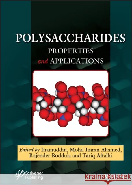 Polysaccharides: Properties and Applications Inamuddin 9781119711384