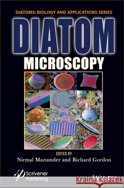 Diatom Microscopy Richard Gordon 9781119711537