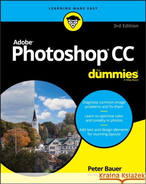 Adobe Photoshop CC For Dummies Peter Bauer 9781119711773