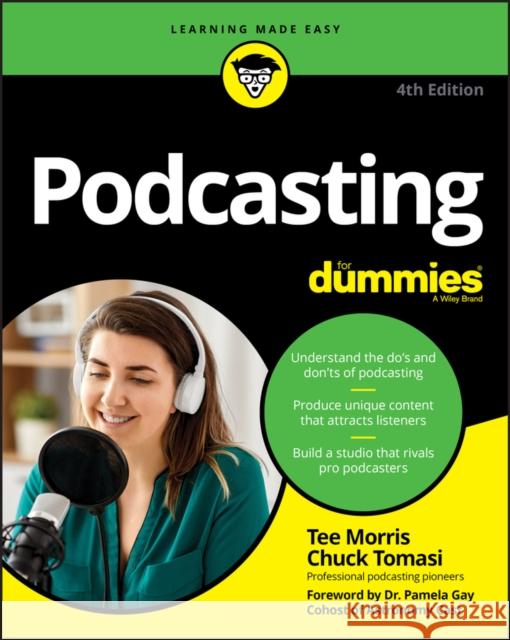Podcasting For Dummies Chuck Tomasi 9781119711810 For Dummies