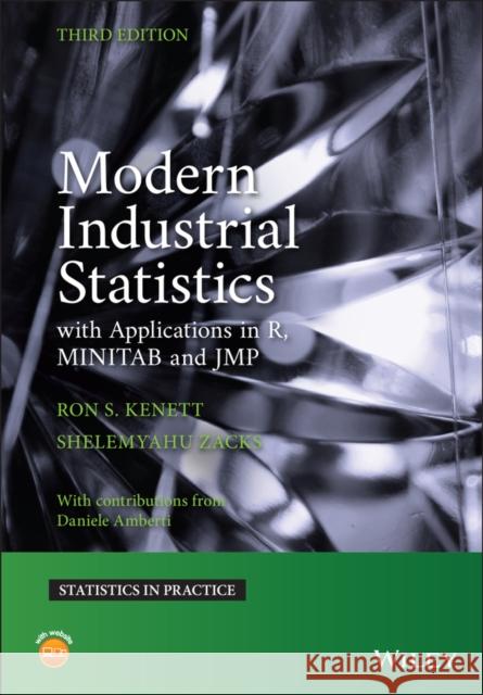Modern Industrial Statistics: With Applications in R, Minitab, and Jmp Kenett, Ron S. 9781119714903