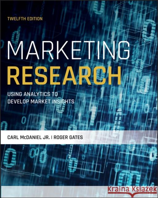 Marketing Research Carl McDaniel Jr., Roger Gates 9781119716310