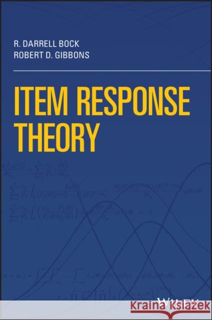 Item Response Theory R. Darrell Bock Robert D. Gibbons 9781119716686