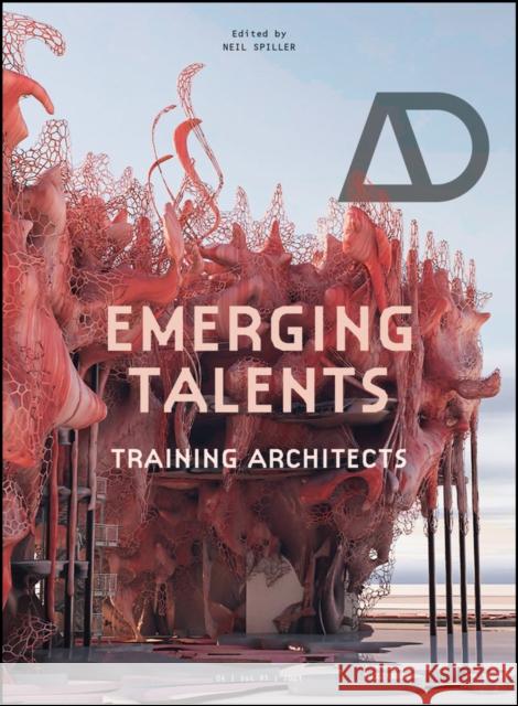 Emerging Talents: Training Architects Spiller, Neil 9781119717522 Wiley