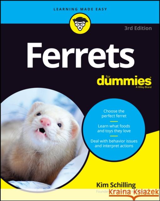 Ferrets For Dummies Kim Schilling 9781119720836 John Wiley & Sons Inc