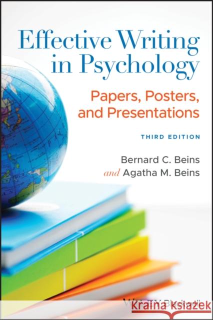 Effective Writing in Psychology: Papers, Posters, and Presentations Beins, Agatha M. 9781119722885 John Wiley and Sons Ltd