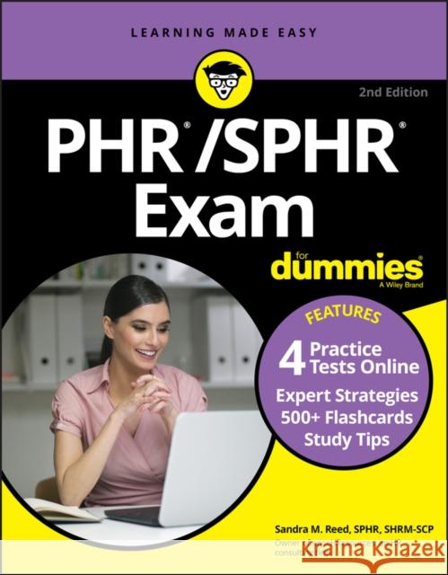 PHR/SPHR Exam For Dummies with Online Practice Sandra M. Reed 9781119724896