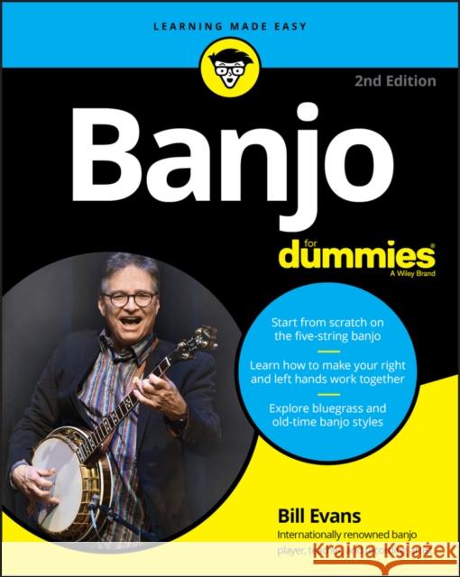 Banjo For Dummies: Book + Online Video and Audio Instruction Bill Evans 9781119731382 John Wiley & Sons Inc