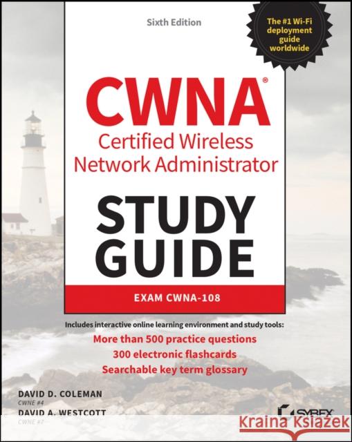 Cwna Certified Wireless Network Administrator Study Guide: Exam Cwna-108 Westcott, David A. 9781119734505 Sybex