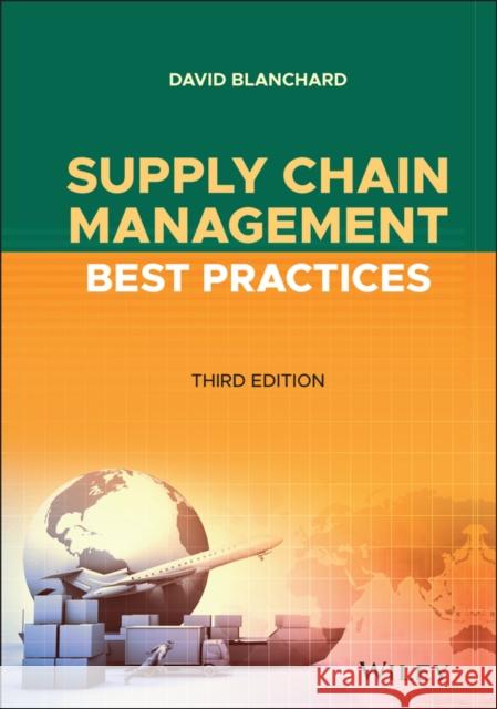 Supply Chain Management Best Practices David Blanchard 9781119738237