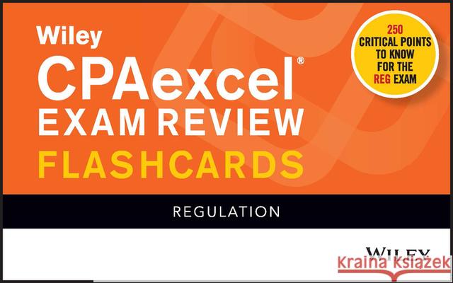 Wiley Cpaexcel Exam Review 2021 Flashcards: Regulation Wiley 9781119754848