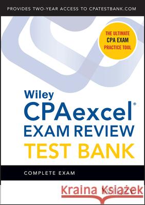 Wiley Cpaexcel Exam Review 2021 Test Bank: Complete Exam (2-Year Access) Wiley 9781119760221 Wiley