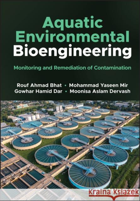 Aquatic Environmental Bioengineering Moonisa Aslam Dervash 9781119760948