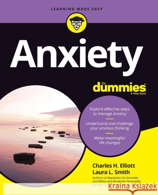 Anxiety For Dummies Laura L. (Presbyterian Medical Group) Smith 9781119768500 John Wiley & Sons Inc