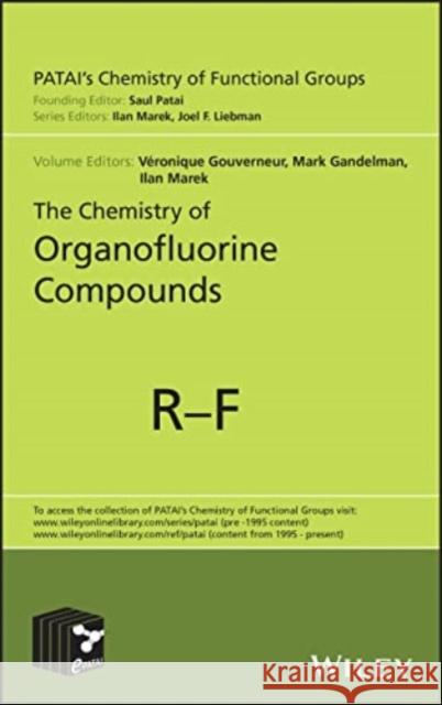 The Chemistry of Organofluorine Compounds V Gouverneur 9781119771326 John Wiley and Sons Ltd