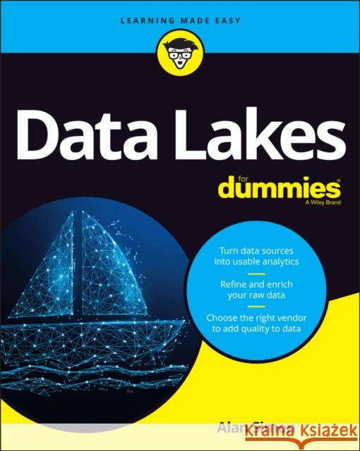 Data Lakes For Dummies Alan R. (Arizona State University) Simon 9781119786160 John Wiley & Sons Inc