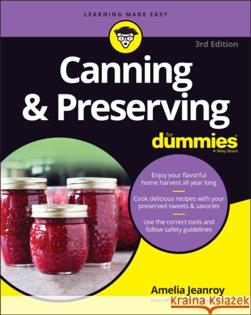 Canning & Preserving for Dummies Jeanroy, Amelia 9781119787785