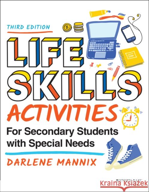 Life Skills Activities for Secondary Students with Special Needs Darlene Mannix 9781119788768 Jossey-Bass