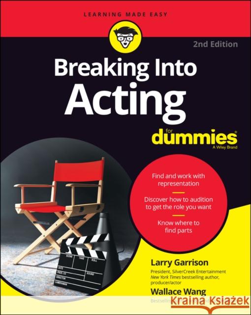Breaking Into Acting for Dummies Larry Garrison Wallace Wang 9781119789697 For Dummies