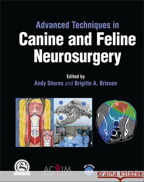 Advanced Techniques in Canine and Feline Neurosurgery  9781119790426 John Wiley and Sons Ltd